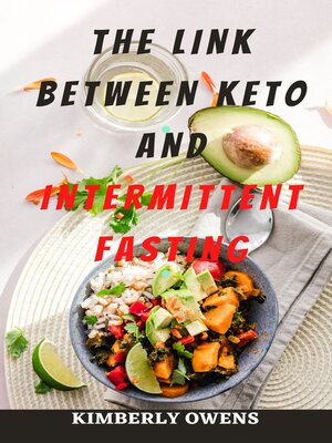 cover image of THE LINK BETWEEN KETO AND INTERMITTENT FASTING